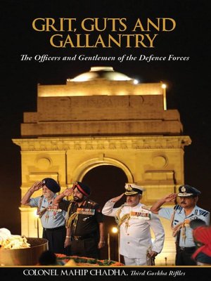 cover image of Grit, Guts and Gallantry the Officers and Gentlemen of the Defence Forces